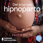 Dar a luz con Hipnoparto